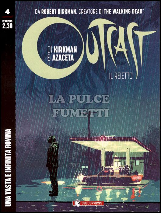OUTCAST - IL REIETTO # 4: UNA VASTA E INFINITA ROVINA